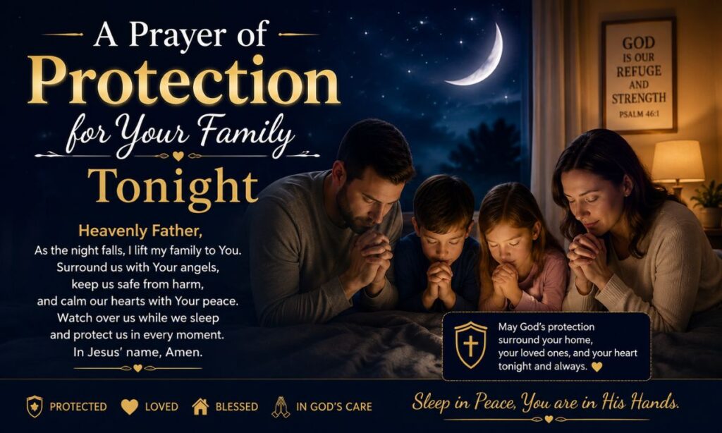 A Prayer of Protection for Your Family Tonight