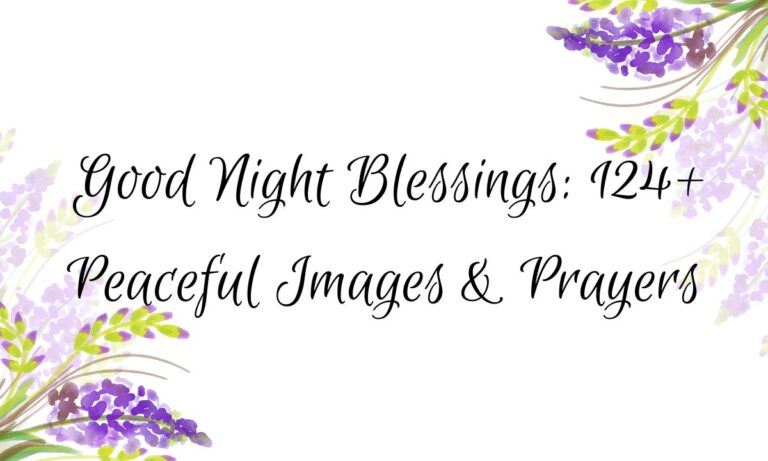 Good Night Blessings: 124+ Peaceful Images & Prayers