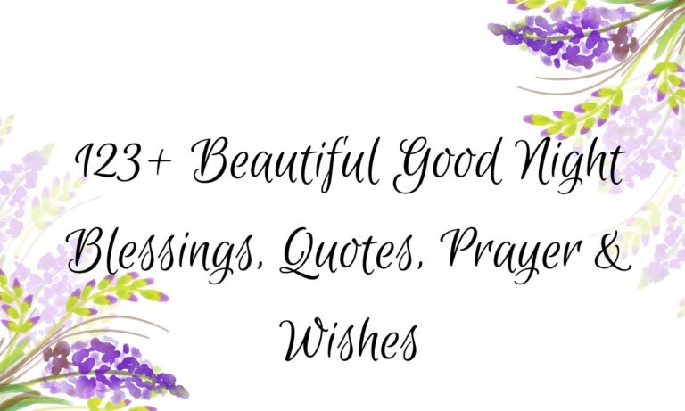 123+ Beautiful Good Night Blessings​, Quotes, Prayer & Wishes