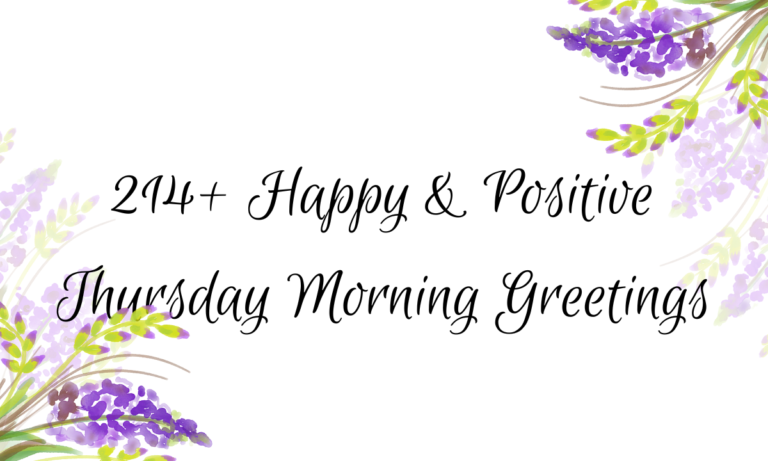 214+ Happy & Positive Thursday Morning Greetings