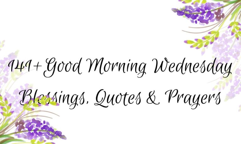141+Good Morning Wednesday Blessings, Quotes & Prayers